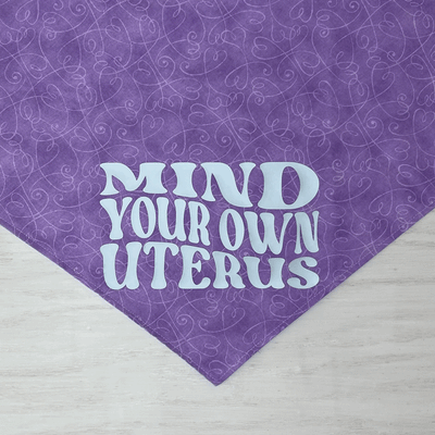 Mind Your Own Uterus